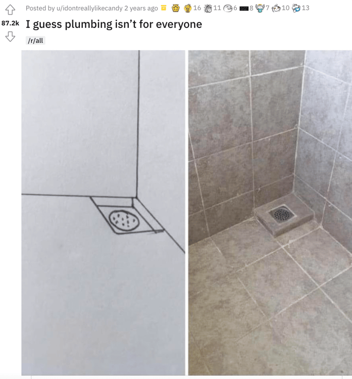 a sketch of what someone wanted their plumbing drain to look like next to the failed attempt